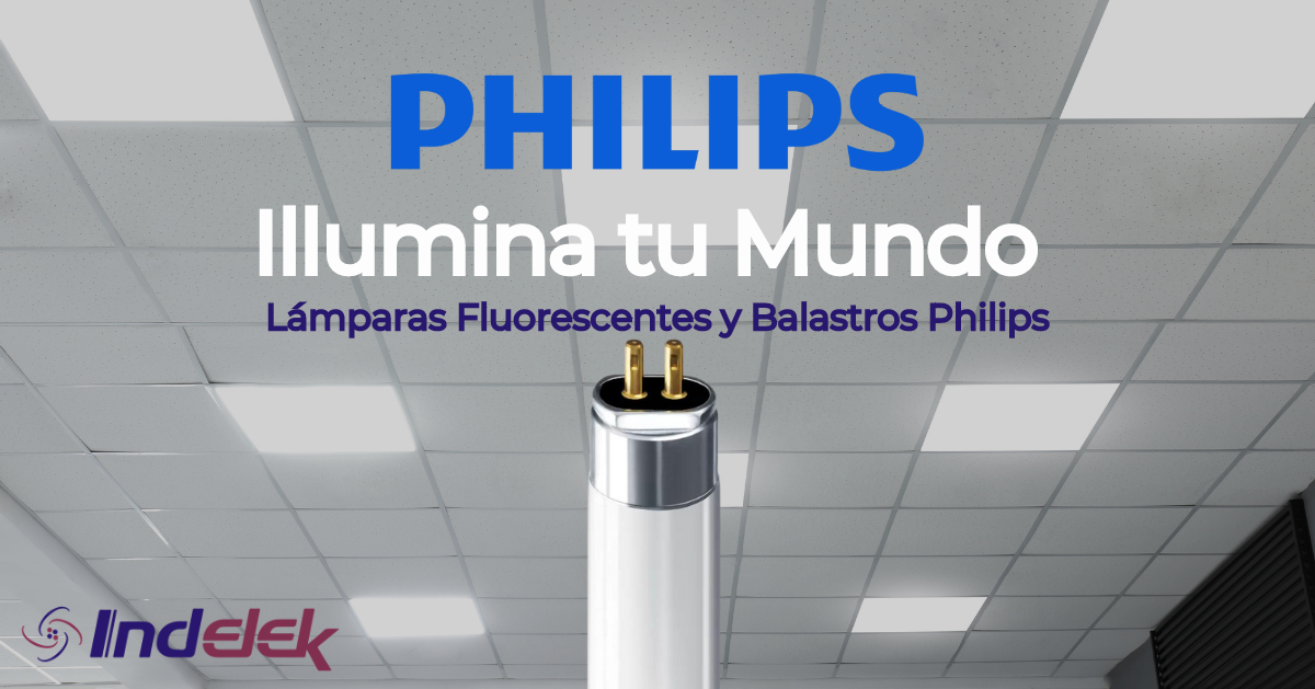 La Revolución de la Iluminación: Lámparas Fluorescentes y Balastros Philips